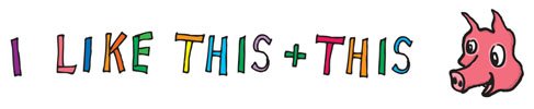 i like this and this